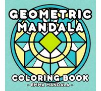 Geometric Mandala Coloring Book: 50 Easy and Simple Mandalas for kids, teens, adults, and seniors. (Bold & Easy Mandala)