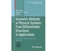 Geometric Methods in Physical Systems: From Differentiable Structures to Applications: The Wisła 22 Winter School and Workshop (Tutorials, Schools, and Workshops in the Mathematical Sciences)