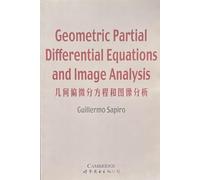 Geometric partial differential equations and image analysis(Chinese Edition)
