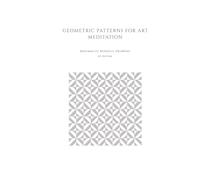 Geometric Pattern for Art Meditation: Minimalist Mindful Drawing