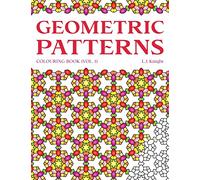 Geometric Patterns Colouring Book: 50 Unique Pattern Designs: 1 (Ljk Colouring Books)