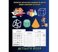 Geometric Shapes Learning Workbook: 2D and 3D Shape Activities for Children