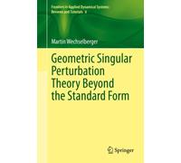 Geometric Singular Perturbation Theory Beyond the Standard Form