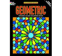 Geometric Stained Glass Coloring Book (Dover Design Stained Glass Coloring Book)