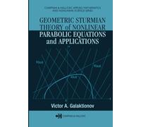 Geometric Sturmian Theory of Nonlinear Parabolic Equations and Applications (Chapman & Hall/CRC Applied Mathematics & Nonlinear Science)
