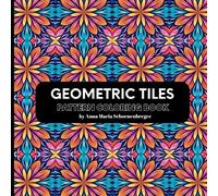 GEOMETRIC TILES Pattern Coloring Book