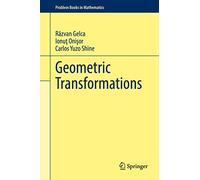 Geometric Transformations (Problem Books in Mathematics)