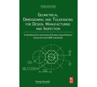 Geometrical Dimensioning and Tolerancing for Design, Manufact... - 9780128240618