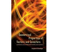 Geometrical Properties of Vectors and Covectors: An Introductory Survey of Differentiable Manifolds, Tensors and Forms