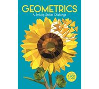 Geometrics: A Relaxing Paint by Sticker Challenge (Sticker by Number Geometric Puzzles)