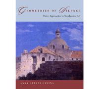 Geometries of Silence: Three Approaches to Neoclassical Art (Italian Academy Lectures)