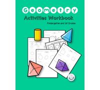 Geometry Activities Workbook Kindergarten and 1st Graders: Children's Activity Book A Beginner Kids To Learning About Shape 2D and 3D