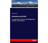 Geometry and Faith: A supplement to the ninth Bridgewater treatise. Third Edition