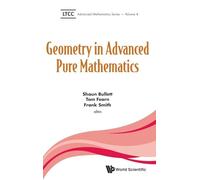 Geometry in Advanced Pure Mathematics: 4 (Ltcc Advanced Mathematics Series)