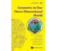 Geometry In Our Three-dimensional World: 25 (Problem Solving in Mathematics and Beyond)