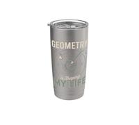 Geometry is Shaping My Life Math Lover Teacher Stainless Steel Insulated Tumbler