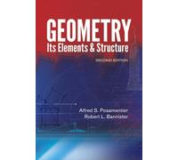 Geometry, its Elements and Structure: Second Edition