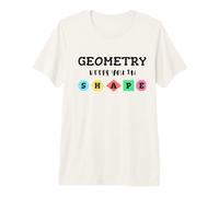 Geometry Keeps You in Shape, Funny Geometric Shapes Premium T-Shirt