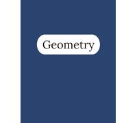 Geometry Notebook - 250 Pages V1: College Ruled Paper | 8.5 x 11" | School, Study, and Lab Notes, Academic Lined Notebook for Students, Teachers, and Science Lovers (Modern Study Series)