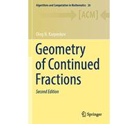 Geometry of Continued Fractions: 26 (Algorithms and Computation in Mathematics, 26)