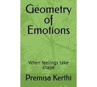 Geometry of Emotions: When feelings take shape