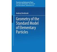 Geometry of the Standard Model of Elementary Particles (Theoretical and Mathematical Physics)