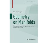 Geometry on Manifolds: Riemannian Metrics, Symplectic Forms, Contact Structures (Compact Textbooks in Mathematics)