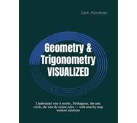 Geometry & Trigonometry VISUALIZED: Understand why it works , Pythagoras, the unit circle, the sine & cosine rules - with step-by-step worked solutions (lego math)
