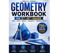 Geometry Workbook for 9th-10th Grade: Proofs · Angles · Triangles · Trigonometry · Coordinate Geometry (CoreReady Workbooks)