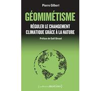 Géomimétisme - Réguler le changement climatique grâce à la nature