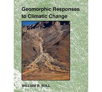 Geomorphic Responses to Climatic Change