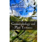 Geomorphology and Plate Tectonics: Causes, Diagnosis, and Treatment
