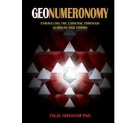 GeoNumeronomy: Unraveling the universe through numbers and forms