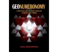 GeoNumeronomy: Unraveling the universe through numbers and forms