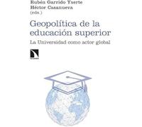 Geopolítica de la educación superior: La Universidad como actor global: 512 (Investigación y Debate)