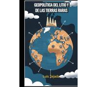 Geopolítica del Litio y de las Tierras Raras