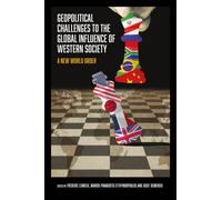 Geopolitical Challenges to the Global Influence of Western Society : A New World Order?