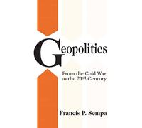 Geopolitics: From the Cold War to the 21st Century