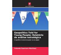 Geopolitics Told for Young People: Relatório de análise estratégica
