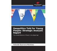Geopolitics Told for Young People: Strategic Analysis Report