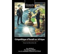 Géopolitique d’Israël en Afrique: Sous la direction de