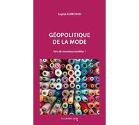 Géopolitique de la mode: Vers de nouveaux modèles ?