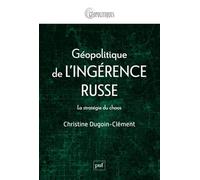 Géopolitique de l'ingérence russe: La stratégie du chaos