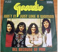 GEORDIE - Ain't just like a woman / All because of you / BF 18162