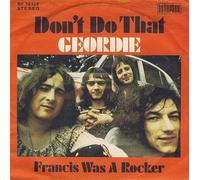 GEORDIE - Don't do that / Francis was a rocker / BF 18136