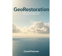 GeoRestoration: Cool the Climate with Natural Technology