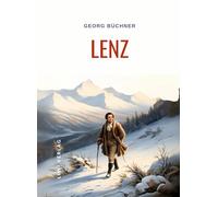 Georg Büchner: Lenz. Vollständige Neuausgabe