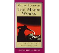 Georg Büchner - The Major Works: A Norton Critical Edition: 0