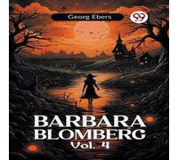 Georg Ebers BARBARA BLOMBERG Vol. 4 Paperback Book Georg Ebers Multicolor