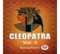 Georg Ebers Cleopatra Vol. 4 Paperback Book Georg Ebers Multicolor